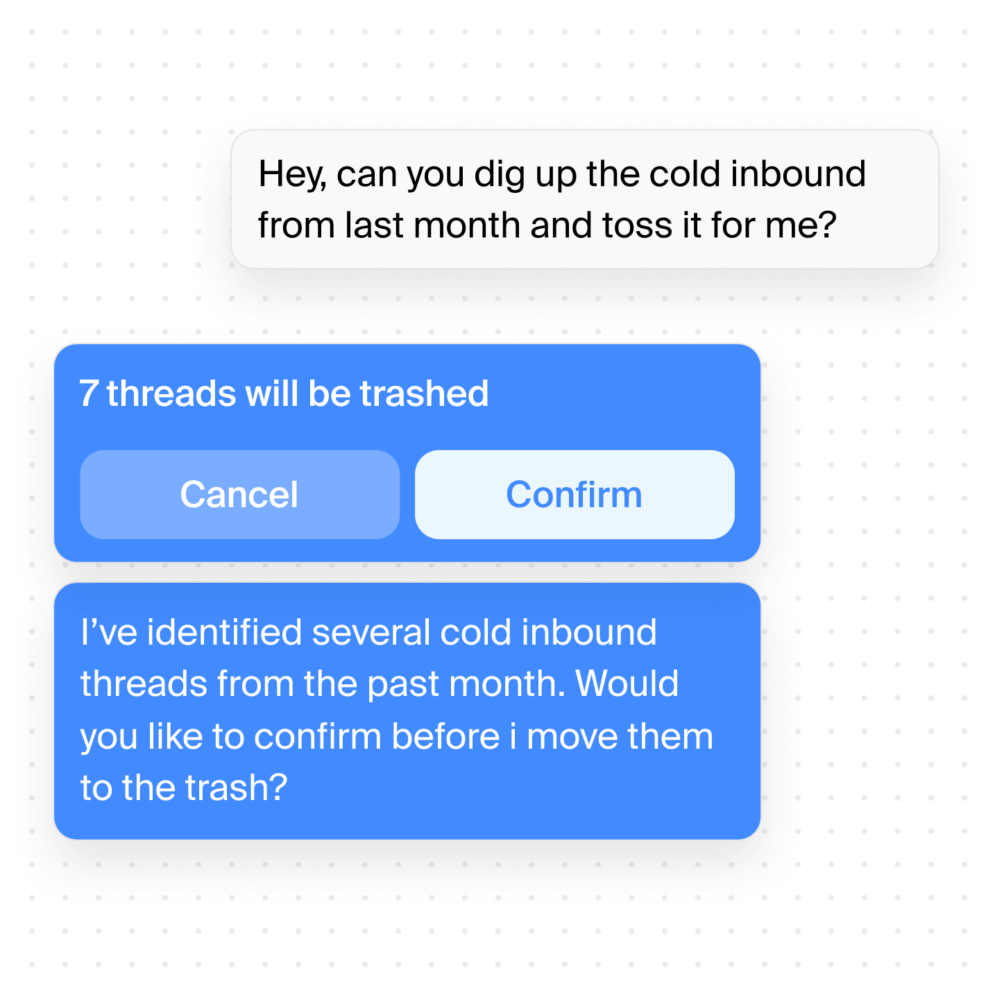 Performs Any Action. Stamp's Agent can perform any action in your inbox, such as trashing emails, archiving emails, or categorizing emails.